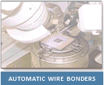 Click here for Automatic Wire Bonders.